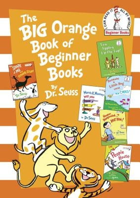 The Big Orange Book of Beginner Books by Dr Seuss