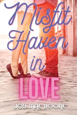 Misfit Haven In Love by Boone, Joy Mae