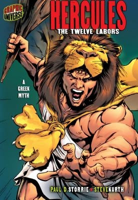Hercules: The Twelve Labors [a Greek Myth] by Storrie, Paul D.