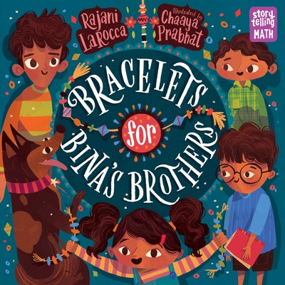 Bracelets for Bina's Brothers by Larocca, Rajani
