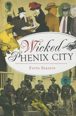 Wicked Phenix City by Serafin, Faith