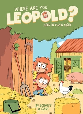 Where Are You Leopold? 2, Volume 2: Hero in Plain Sight by Schmitt, Michel-Yves