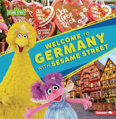 Welcome to Germany with Sesame Street (R) by Peterson, Christy