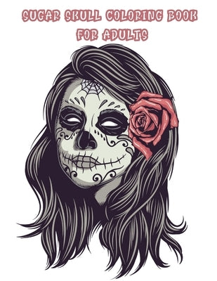 Sugar skull coloring book for adults: 35 Day of the Dead skulls to relieve tension. A large collection of relaxing Mexican models for adult relaxation by Sacoba, Pointed