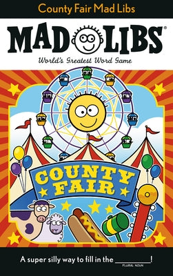 County Fair Mad Libs by Fabiny, Sarah