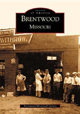 Brentwood by Brentwood Historical Society
