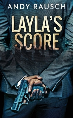 Layla's Score by Rausch, Andy