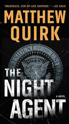 The Night Agent by Quirk, Matthew