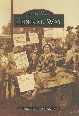 Federal Way by Historical Society of Federal Way