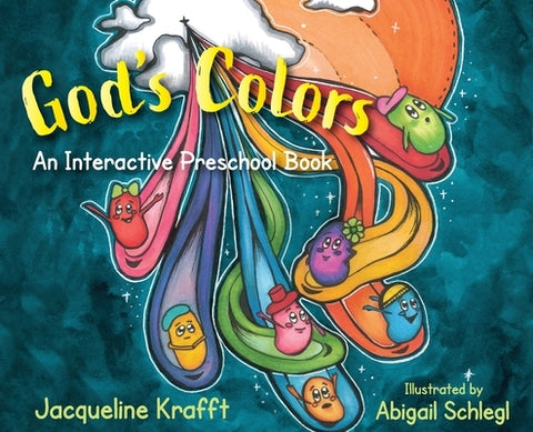 God's Colors: An Interactive Preschool Book by Krafft, Jacqueline