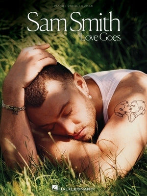 Sam Smith - Love Goes by Smith, Sam