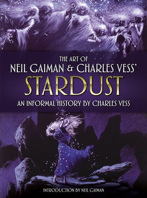 The Art of Neil Gaiman and Charles Vess's Stardust by Vess, Charles