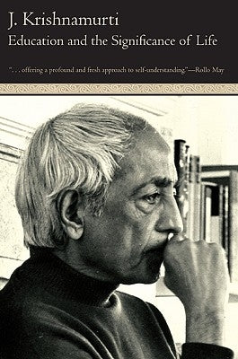 Education and the Significance of Life by Krishnamurti, Jiddu