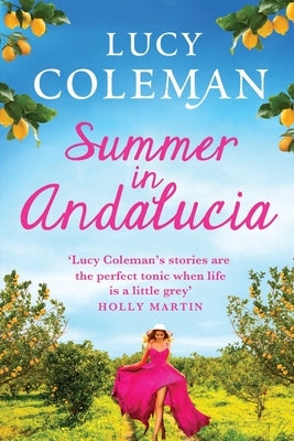 Summer in Andalucia by Coleman, Lucy
