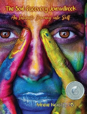The Soul-Discovery Journalbook: An Intimate Journey into Self by Nicastro, Adriene