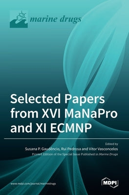 Selected Papers from XVI MaNaPro and XI ECMNP by Gaudencio, Susana P.