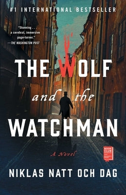 The Wolf and the Watchman by Natt Och Dag, Niklas