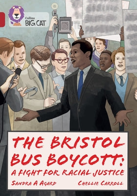 The the Bristol Bus Boycott: The Dream Makers: Band 14/Ruby by Agard, Sandra