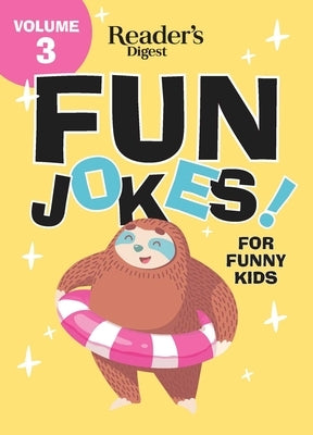 Reader's Digest Fun Jokes for Funny Kids Vol. 3, Volume 3 by Reader's Digest