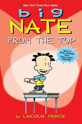 Big Nate: From the Top by Peirce, Lincoln