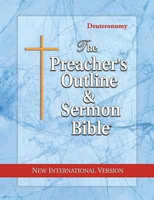 The Preacher's Outline & Sermon Bible: Deuteronomy: New International Version by Worldwide, Leadership Ministries