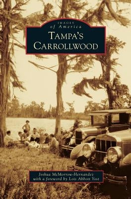Tampa's Carrollwood by McMorrow-Hernandez, Joshua