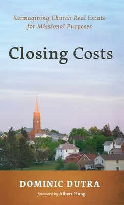 Closing Costs by Dutra, Dominic