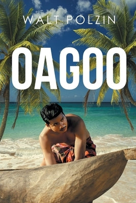 Oagoo by Polzin, Walt