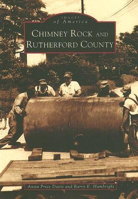 Chimney Rock & Rutherford County by Davis, Anita Price