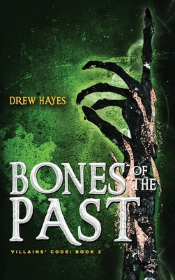 Bones of the Past by Hayes, Drew