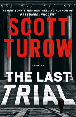 The Last Trial by Turow, Scott