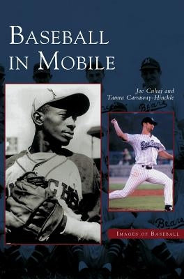 Baseball in Mobile by Cuhaj, Joe