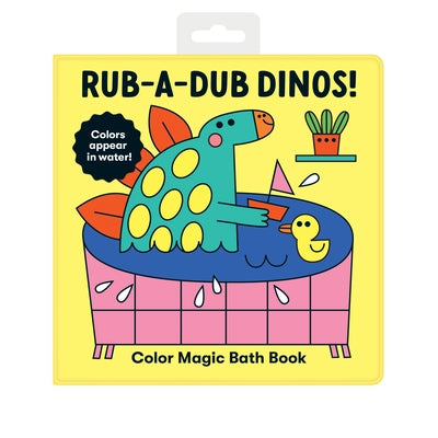 Rub-A-Dub Dinos! Color Magic Bath Book by Galison Mudpuppy