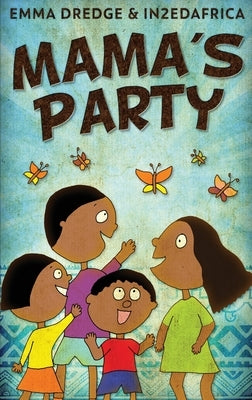 Mama's Party by Dredge, Emma