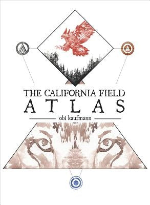 The California Field Atlas by Kaufmann, Obi