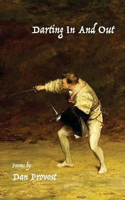 Darting In and Out by Provost, Dan