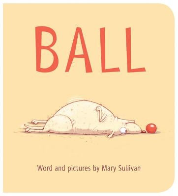 Ball by Sullivan, Mary