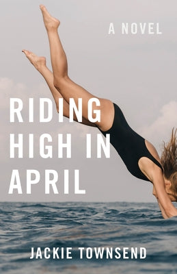 Riding High in April by Townsend, Jackie