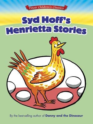 Syd Hoff's Henrietta Stories by Hoff, Syd