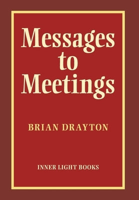 Messages to Meetings by Drayton, Brian