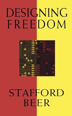 Designing Freedom by Beer, Stafford