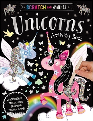 Scratch and Sparkle Unicorns Activity Book by Make Believe Ideas Ltd