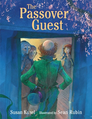 The Passover Guest by Kusel, Susan