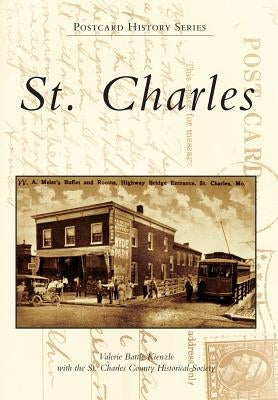 St. Charles by Kienzle, Valerie Battle