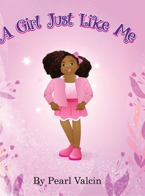 A Girl Just Like Me by Valcin, Pearl