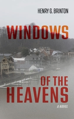 Windows of the Heavens by Brinton, Henry G.