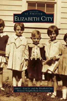 Elizabeth City by Scott, John C., Jr.
