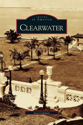 Clearwater by Coleman, Lisa