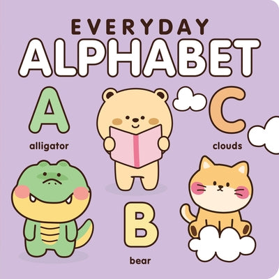 Everyday Alphabet: The ABCs Have Never Been So Cute by Flying Frog Publishing