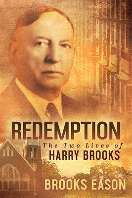 Redemption: The Two Lives of Harry Brooks by Eason, Brooks